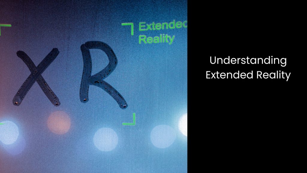 How Extended Reality is Transforming the Manufacturing Industry